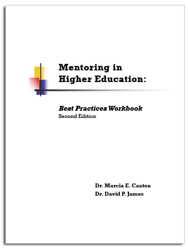 Mentoring in Higher Education: Best Practices Workbook